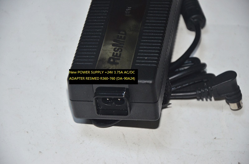 New POWER SUPPLY +24V 3.75A AC/DC ADAPTER RESMED R360-760 (DA-90A24)